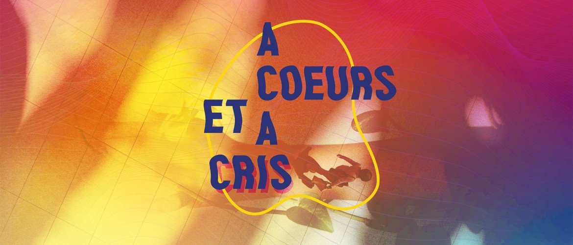 A cœurs et à cris