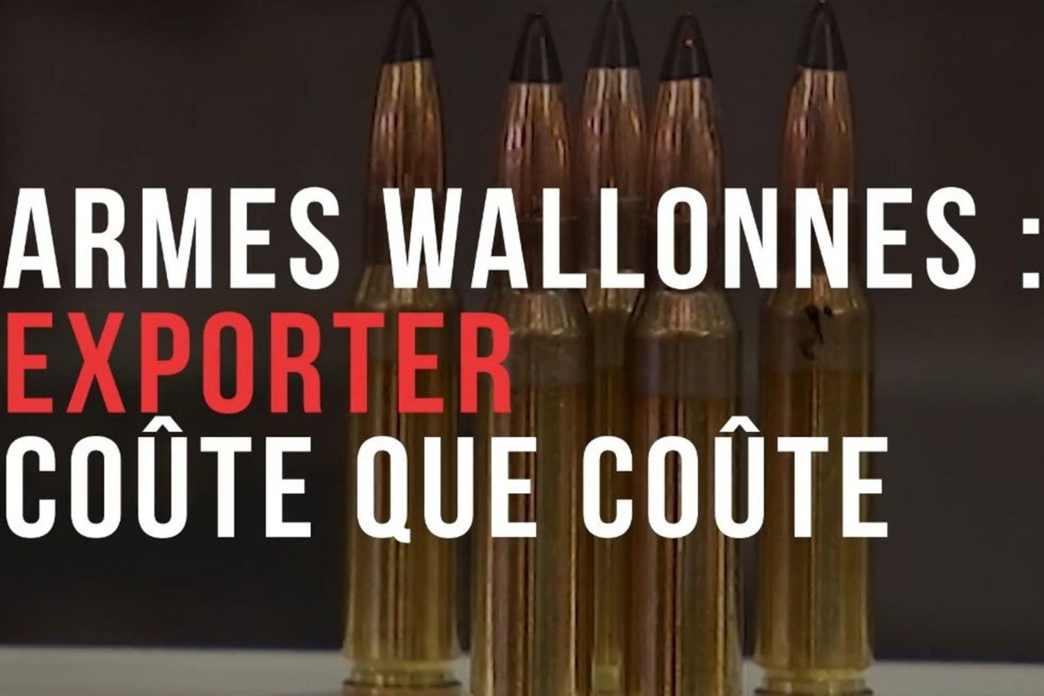 Armes wallonnes : exporter coûte que coûte